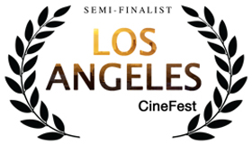 Los Angelos Cinefest Semifinalist